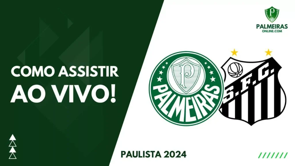 palmeiras-ao-vivo!-veja-onde-assistir-ao-jogo-diante-do-santos-pelo-paulista-2024