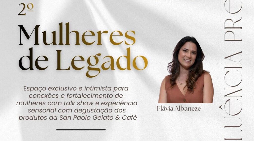 Espaço para conexões e fortalecimento de mulheres, nesta edição, o evento terá uma experiência sensorial com degustação dos produtos da San Paolo Gelato & Café