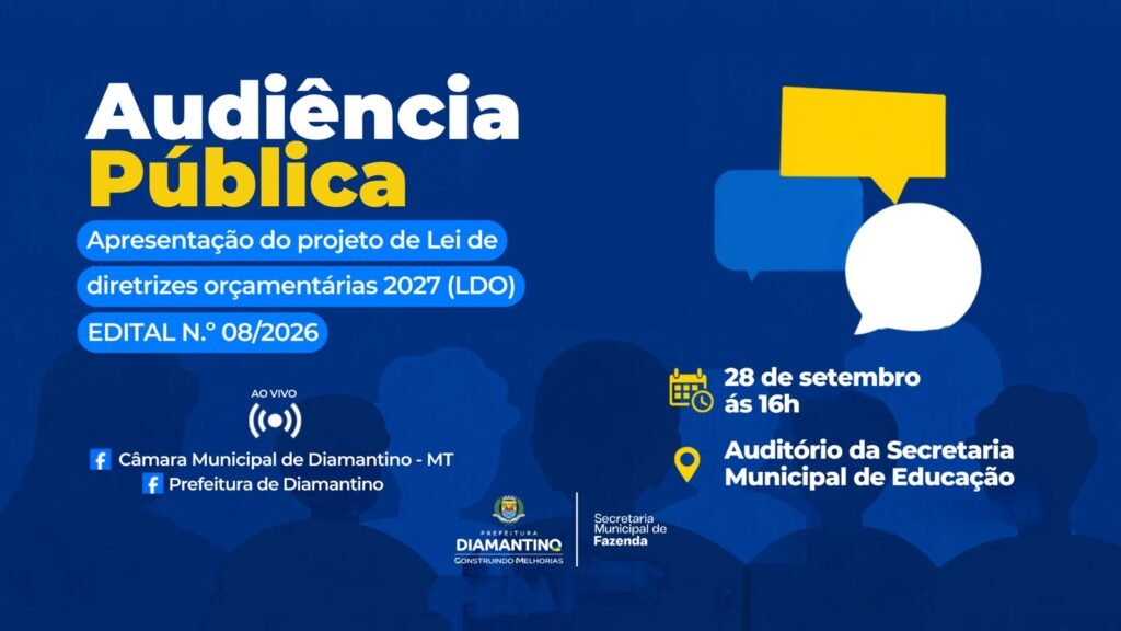Prefeitura de Diamantino realiza audiência pública para elaboração da Lei de Diretrizes Orçamentária de 2027 (LDO)