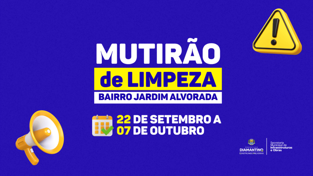 Prefeitura de Diamantino realiza mutirão de limpeza urbana no Bairro Jardim Alvorada